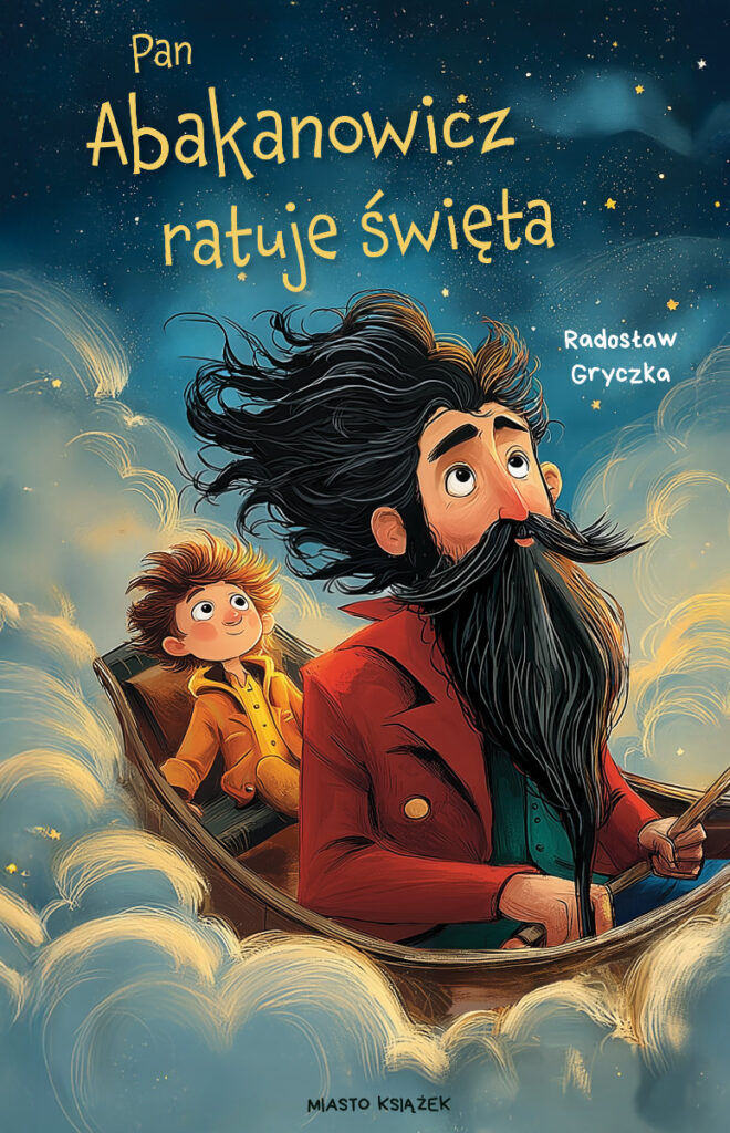 „Pan Abakanowicz ratuje święta”: Idealna świąteczna książka przygodowa dla dzieci