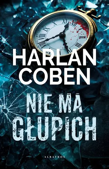 „Nie ma głupich” Harlana Cobena