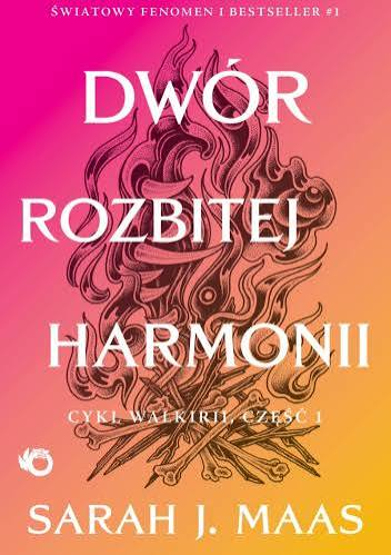 „Dwór rozbitej harmonii” – Sarah J. Maas