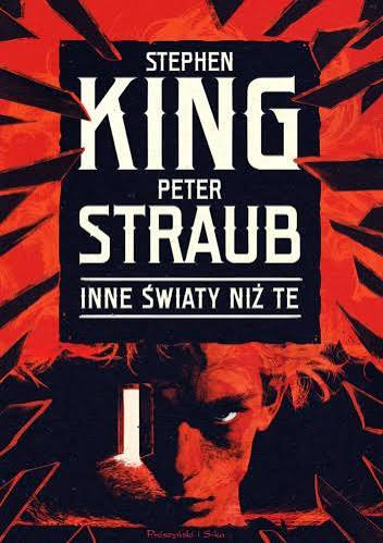 Inne światy niż te – Stephen King i Peter Straub